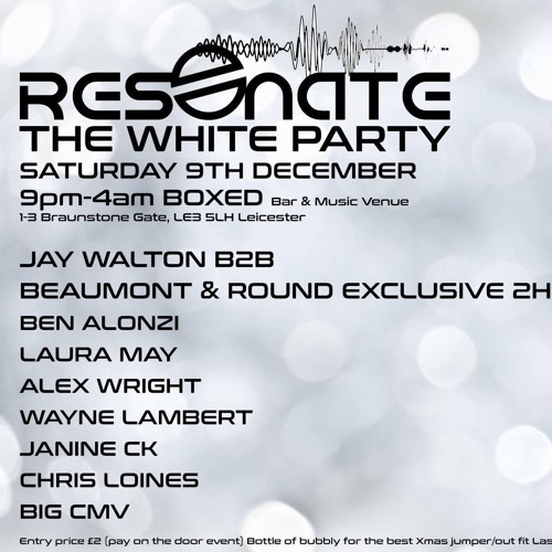 Alex Wright @ Resonate The White Party - BOXED Leicester 09.12.2017