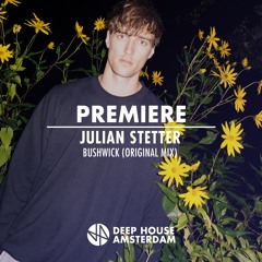 Premiere: Julian Stetter - Bushwick (Original Mix) [Correspondant]