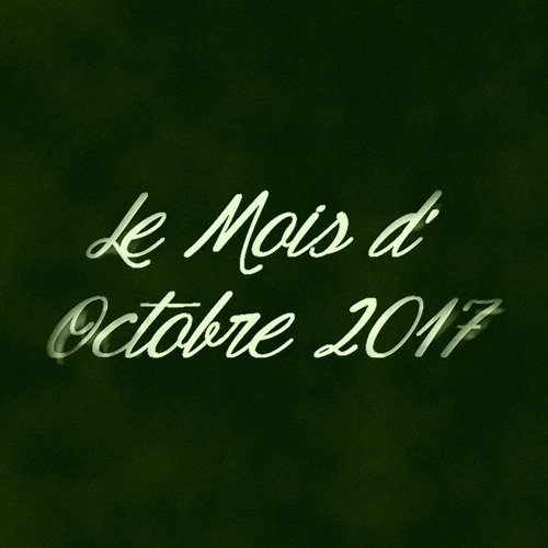 Le Mois d'Octobre 2017