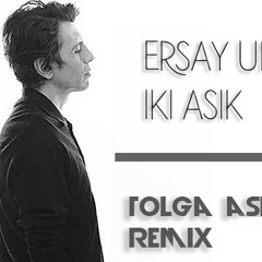 Ersay Üner - İki Aşık (Tolga Aslan Remix)
