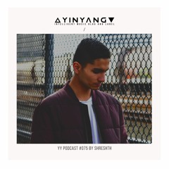 YY podcast #075 by Shreshth