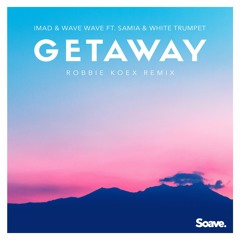 Imad & Wave Wave - Getaway (Robbie Koex Remix)