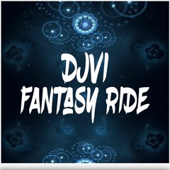 DJVI - Fantasy Ride