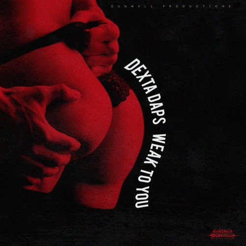 Dexta Daps - Weak To You (Raw)