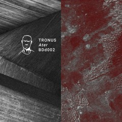 Tronus - Ater (Vilix Remix) [BDD002 | SC Streaming]