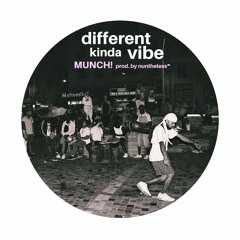 Different Kinda Vibe (prod. nuntheless) [VIDEO IN DESCRIPTION]