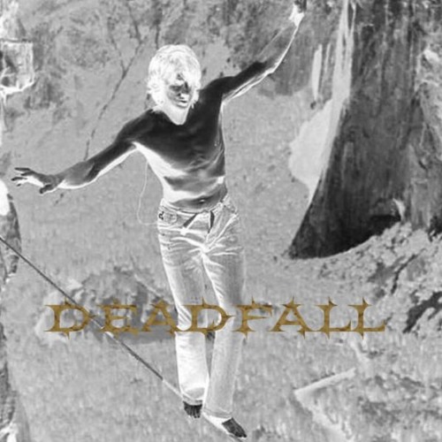 DEADFALL