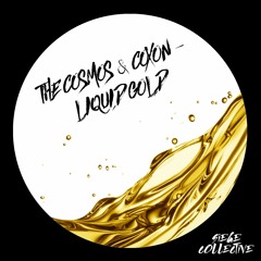 The Cosmos And Coxon - Liquid Gold