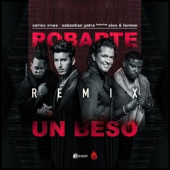 Carlos Vives & Sebastian Yatra Ft Zion & Lennox - Robarte Un Beso (Dj Franxu & Dj Nev Edit)