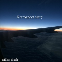 Retrospect 2017 - Niklas Ibach