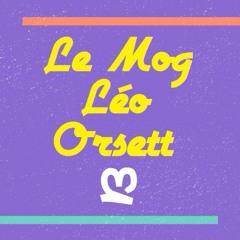 Strangelove ღ Le Mog, Leo & Orsett