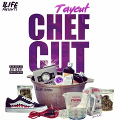TAYCUT CHEFCUT FREESTYLE PROD. BY USANDO