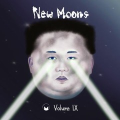 New Moons Vol. IX