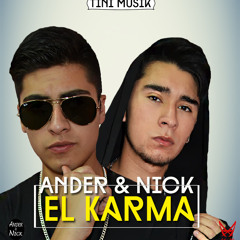 Ander & Nick - El Karma