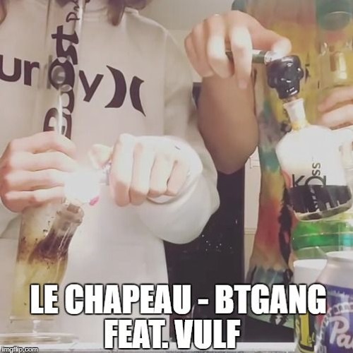 Le Chapeau - BTGang ( Feat. Vulf )FREE DOWNLOAD