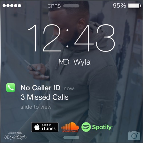 MD WYLA- 3 Missed Calls @MDWylaArtist