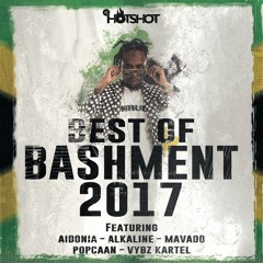 Best Of Bashment 2017 (Mixed by DJ Hotshot)