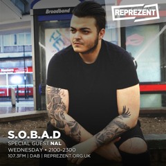 SOBAD - Reprezent Radio 3rd Jan 2018 (NAL Guest Mix)