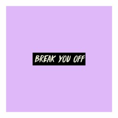 baz - break you off
