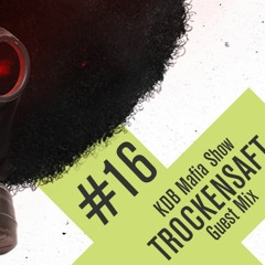 KDB Mafia On FRISKY Radio [Episode 028- 22/12/2017] by TROCKENSAFT