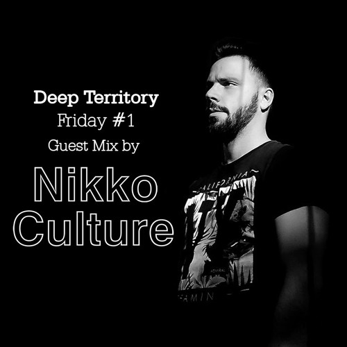 Deep Territory Friday #1 // Guest Mix by Nikko Culture