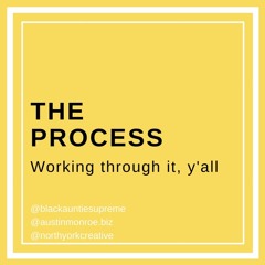 The Process - Episode 5: CHANGES