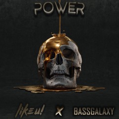 LikeU! x BASSGALAXY - Power