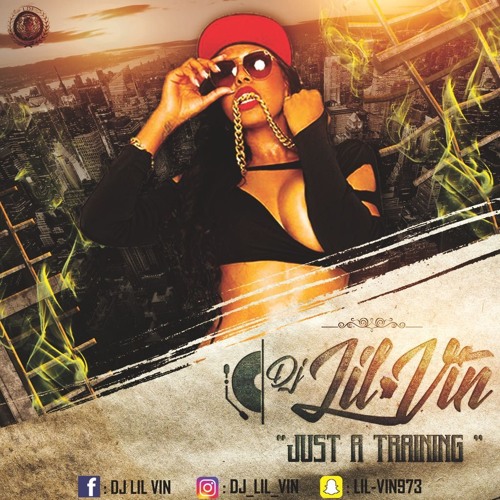 Dj Lil Vin - Just A Training