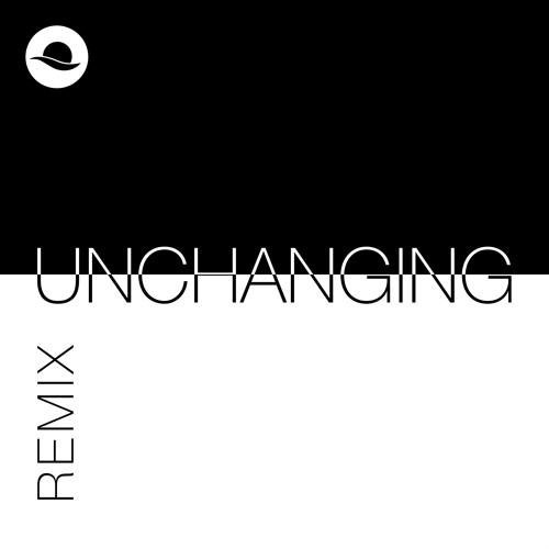 Unchanging (Remix)