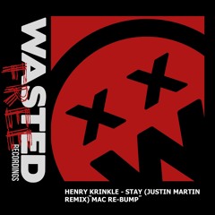 Henry Krinkle - Stay (Justin Martin Remix) MAC Re-Bump [FREE DOWNLOAD]