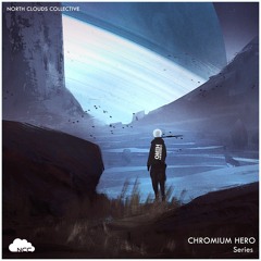 CHROMIUM HERO - Series