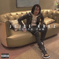 Juice Rakz- South Paw(Everybody Diss)