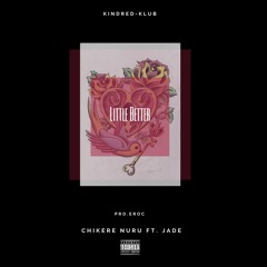 Little Better feat. Jade (Prod. Eroc)