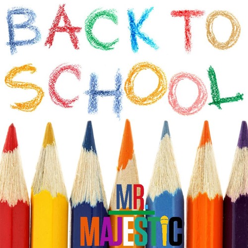 #BackToSchool - Mr.Majestic