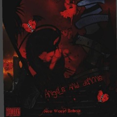 New World Rebelz - Angels and Demons