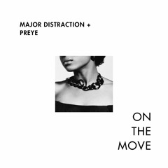 On The Move Feat. Preyé