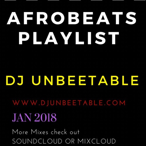 AFROBEATS PLAYLIST JAN 2018