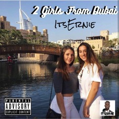 2 Girls From Dubai (prod. by yorself)