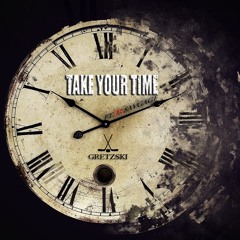TAKE YOUR TIME Feat. 25 SavGage