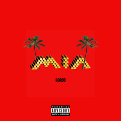 Gordo - MIA