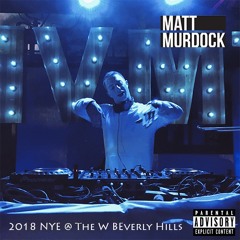 Matt Murdock @ The W Beverly Hills 2018 NYE