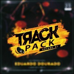 Track Pack Vol.01 [Mixed By Eduardo Dourado] Free Download