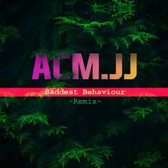 Throttle - Baddest Behaviour(ACM.JJ Remix)