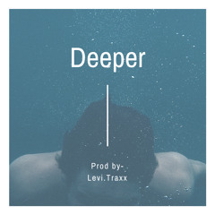 DEEPER
