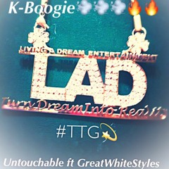 Untouchable Remix K-Boogie ft. Greatwhite Stylez