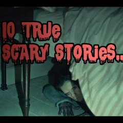 10 Nightmarish TRUE Stories (Volume 5)- Mr Nightmare