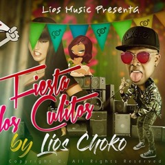 Lios Choko - La Fiesta De Los Culitos