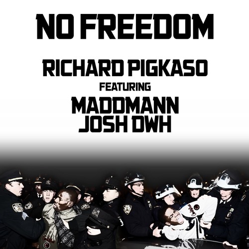 No Freedom (ft. Maddmann & Josh DWH)