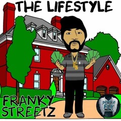 The Lifestyle - Franky Streetz (Official Audio)