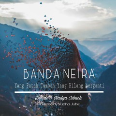 BANDA NEIRA - Yang Patah Tumbuh Yang Hilang Berganti (cover by Dimas & Nadya Isbach)